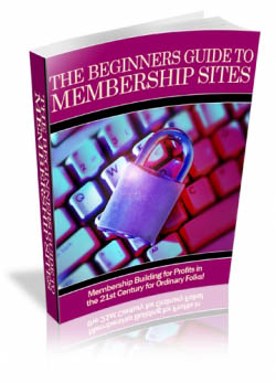 The Beginners Guide To Membership Sites