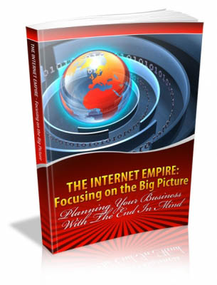 The Internet Empire: Focusing on the Big Picture