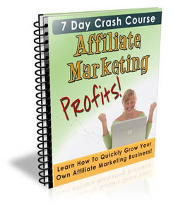 7 Day Crash Course Affiliate Marketing Profits!