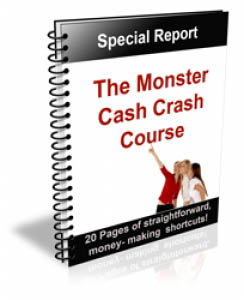 The Monster Cash Crash Course