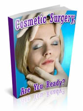 Cosmetic Surgery - Are You Ready