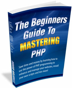 The Beginners Guide To Mastering PHP