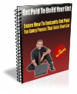 Get Paid To Build Your List!