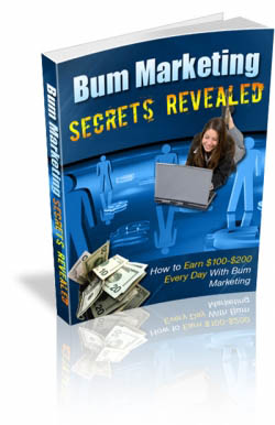 Bum Marketing Secrets Revealed