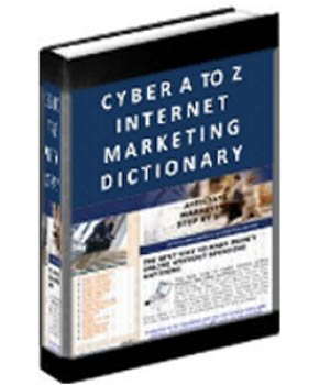 Cyber A To Z Internet Marketing Dictionary