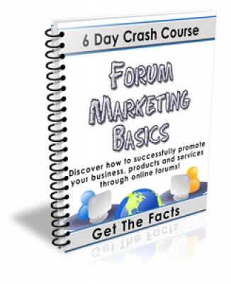 Forum Marketing Secrets - 6 Day Crash Course