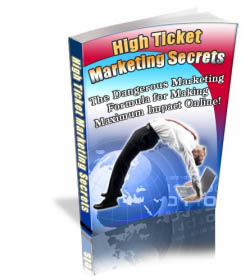 High Ticket Marketing Secrets