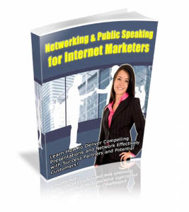 Networking & Public Speaking For Internet Marketers