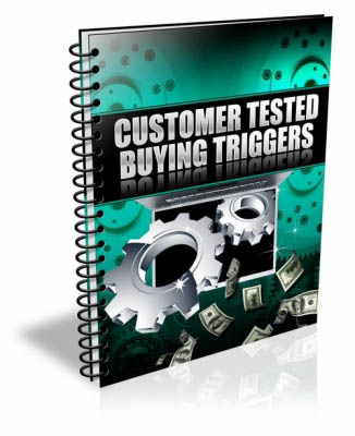 Customer Tested Buying Triggers