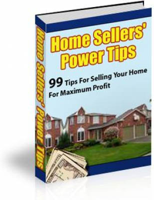 Home Sellers' Power Tips