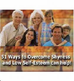 51 Ways to Overcome Shyness and Low Self-Esteem
