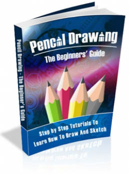 Pencil Drawing - The Beginners' Guide