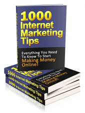 1000 Internet Marketing Tips