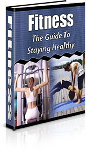 Fitness - The Guide To Staying Healthy