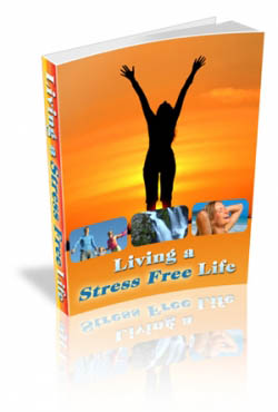 Living a Stress Free Life