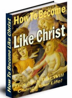 How to become Like Christ