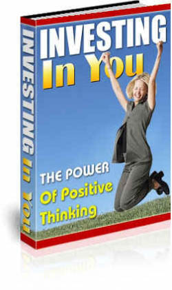Investing In You : The Power Of Positive Thinking