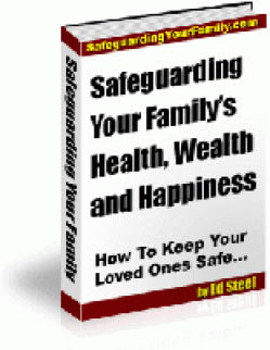 Safeguarding Your Family's Health, Wealth & Happiness