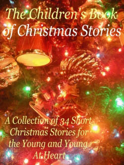 The Childrens Books of Christmas Stories