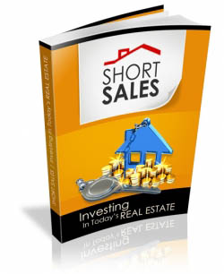 Short Sales - Investing In Today's Real Estate