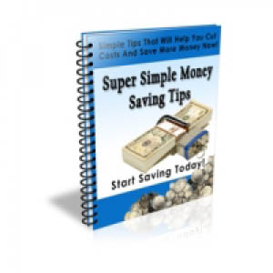 Super Simple Money Saving Tips
