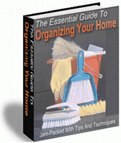 The Essential Guide To Organizing Your Home
