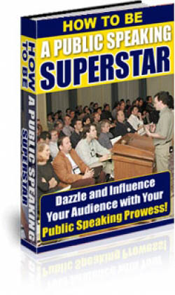 How To Be A Public Speaking Superstar
