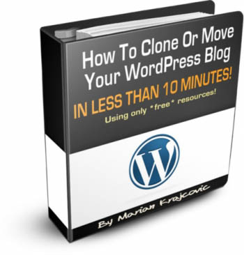 How To Clone Or Move Your Wordpress Blog In Less Than 10 Minutes