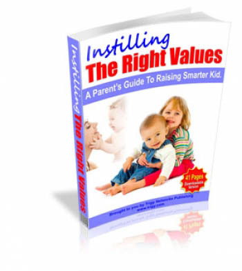 Instilling The Right Values