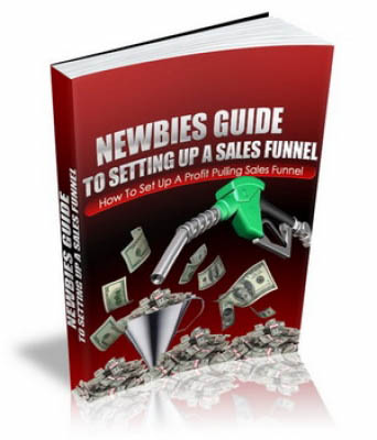 Newbies Guide To Setting Up A Sales Funnel