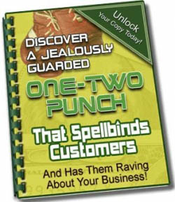 One-Two Punch That Spellbinds Customers